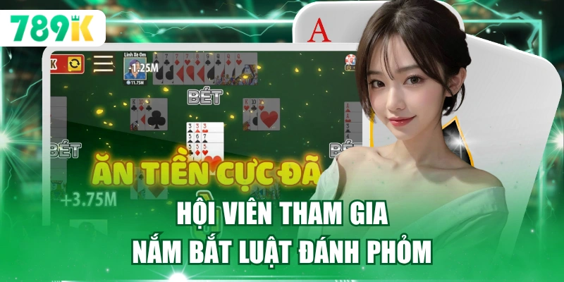 Hội viên tham gia nắm bắt luật đánh phỏm